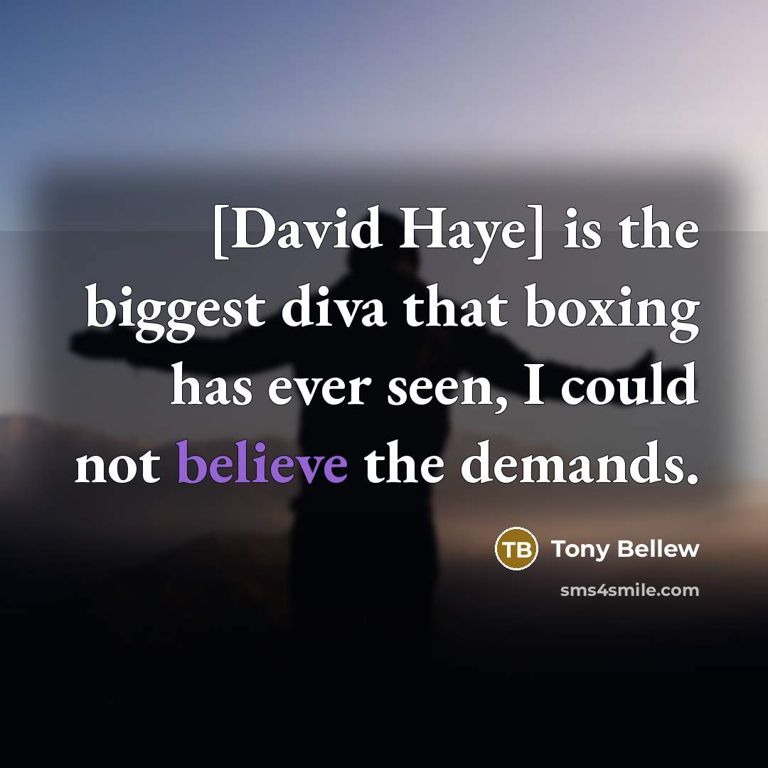 “[David Haye] is the biggest diva that boxing has ever…” quote by Tony Bellew