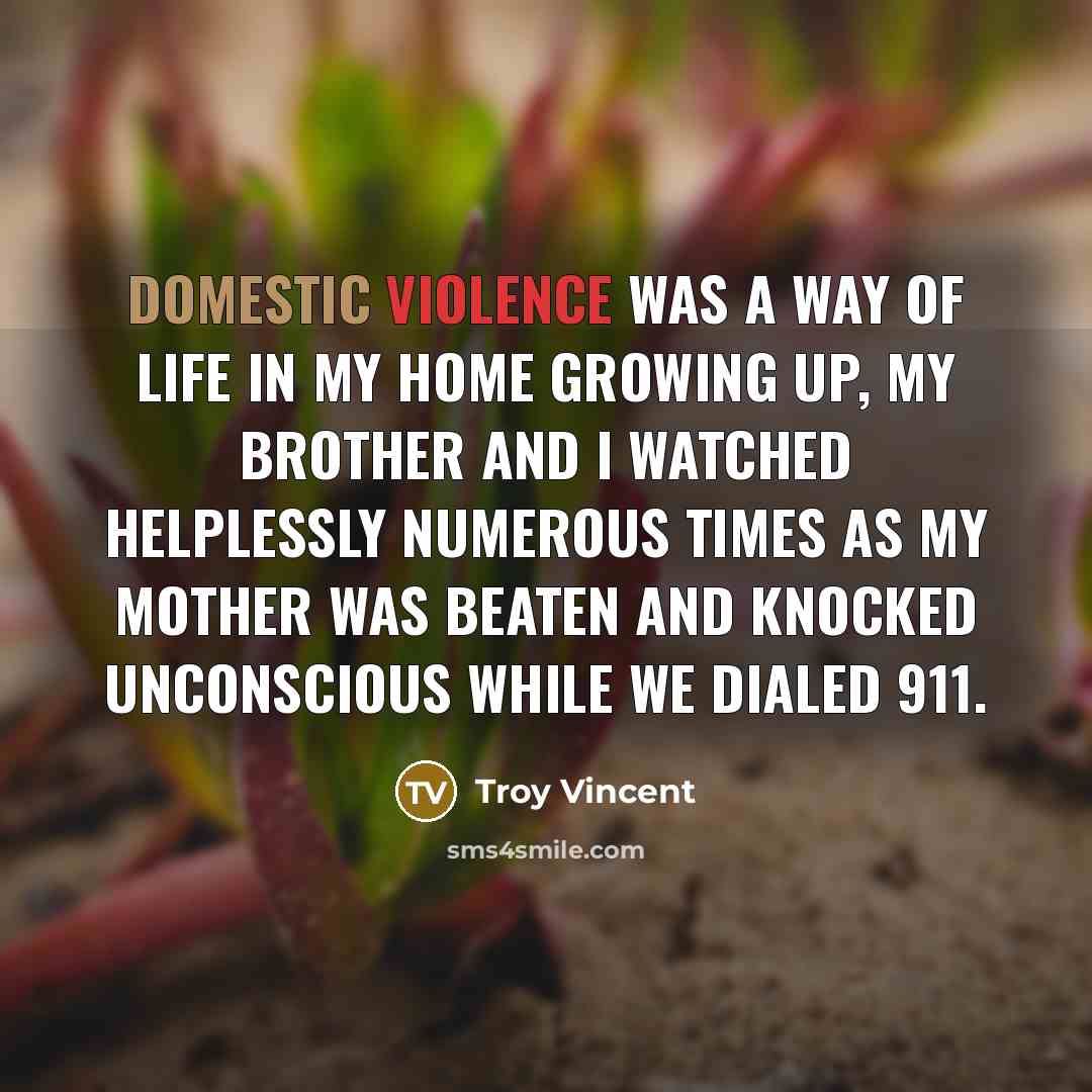 “Domestic violence was a way of life in my home…” quote by Troy Vincent