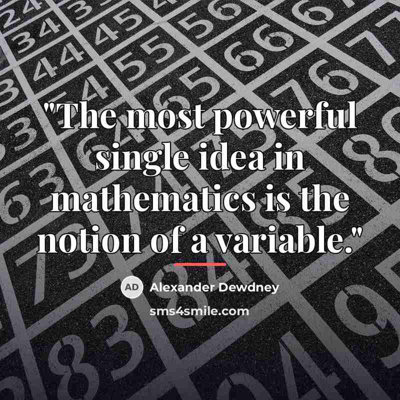 “"The most powerful single idea in mathematics is the notion…” quote by Alexander Dewdney