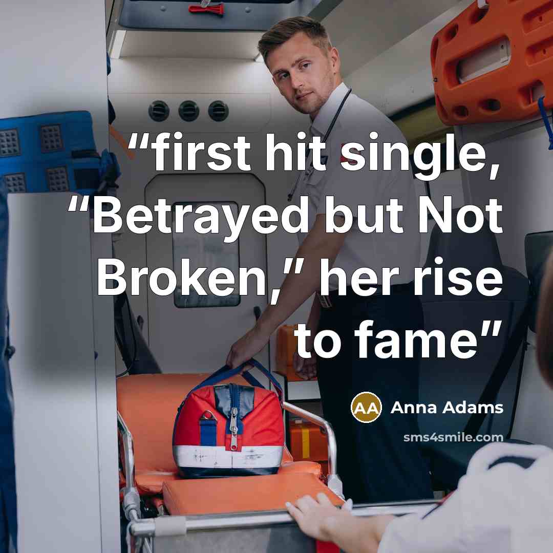 “first hit single, “Betrayed but Not Broken,” her rise to fame” quote by Anna Adams
