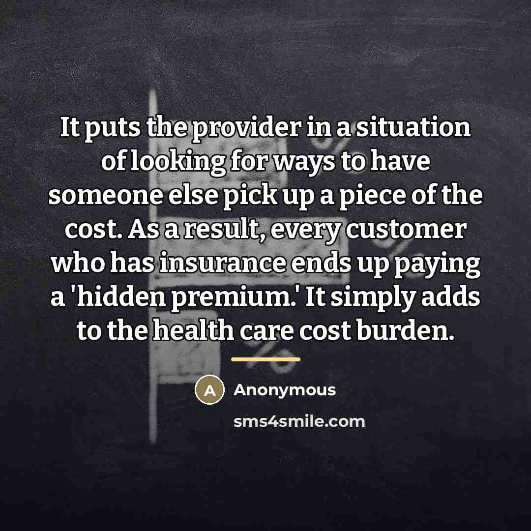 “It puts the provider in a situation of looking for…” quote by Anonymous