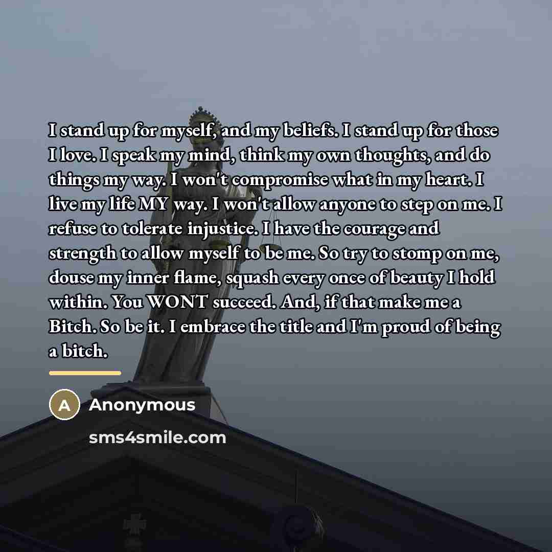 “I stand up for myself, and my beliefs. I stand…” quote by Anonymous