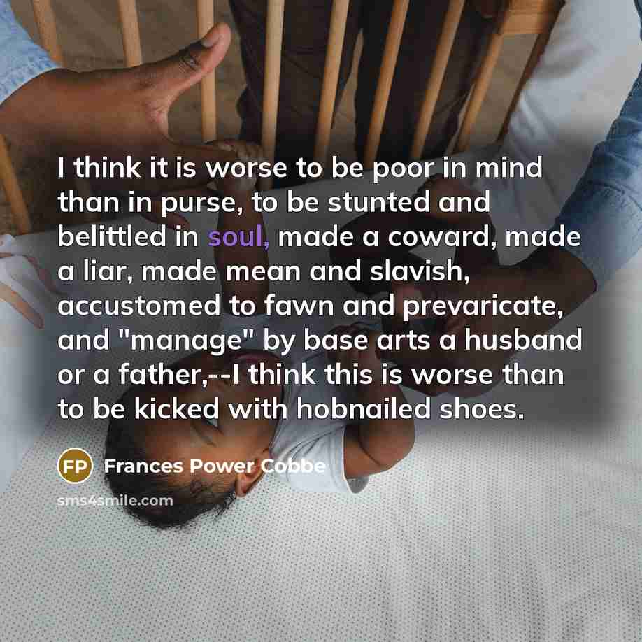 “I think it is worse to be poor in mind…” quote by Frances Power Cobbe