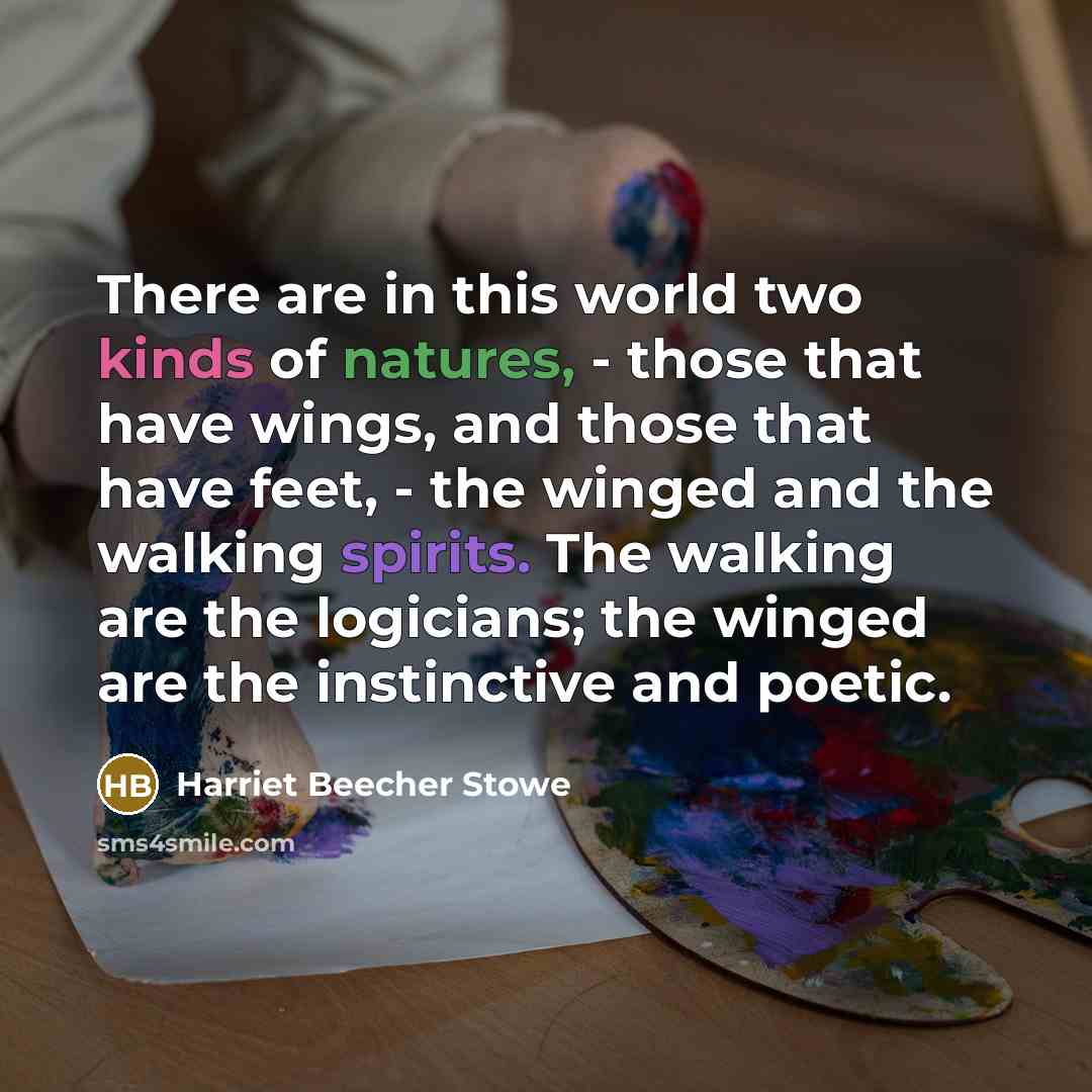 “There are in this world two kinds of natures, -…” quote by Harriet Beecher Stowe