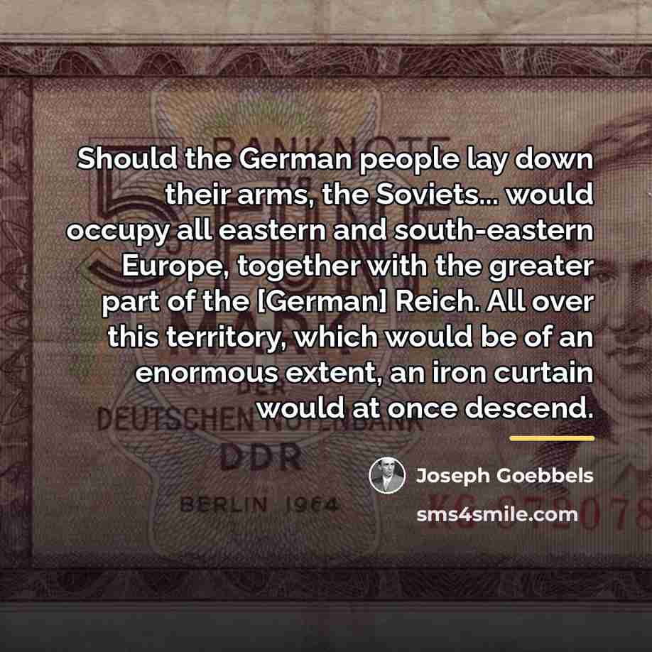 “Should the German people lay down their arms, the Soviets...…” quote by Joseph Goebbels