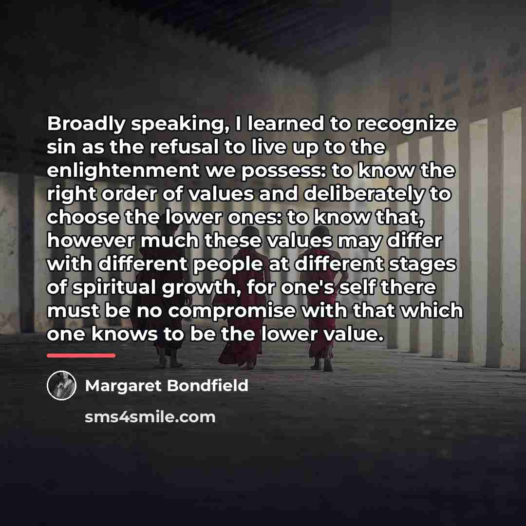 “Broadly speaking, I learned to recognize sin as the refusal…” quote by Margaret Bondfield