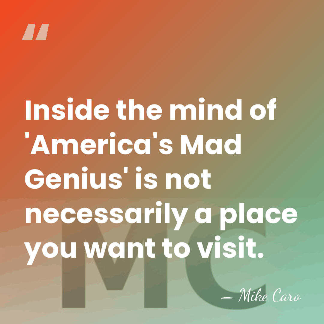 Inside the mind of 'America's Mad Genius' is not necessarily a place&hellip; - Mike Caro