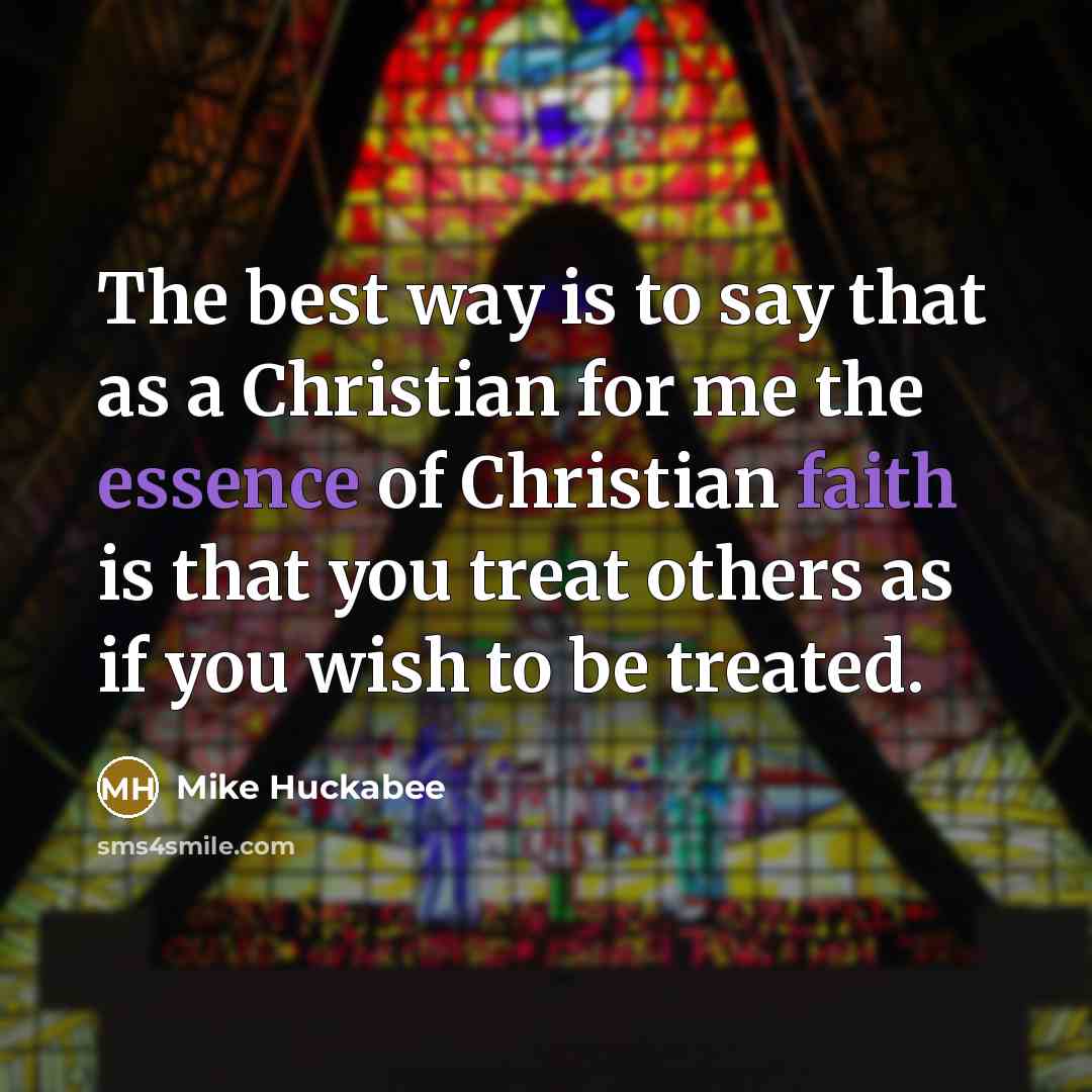 “The best way is to say that as a Christian…” quote by Mike Huckabee
