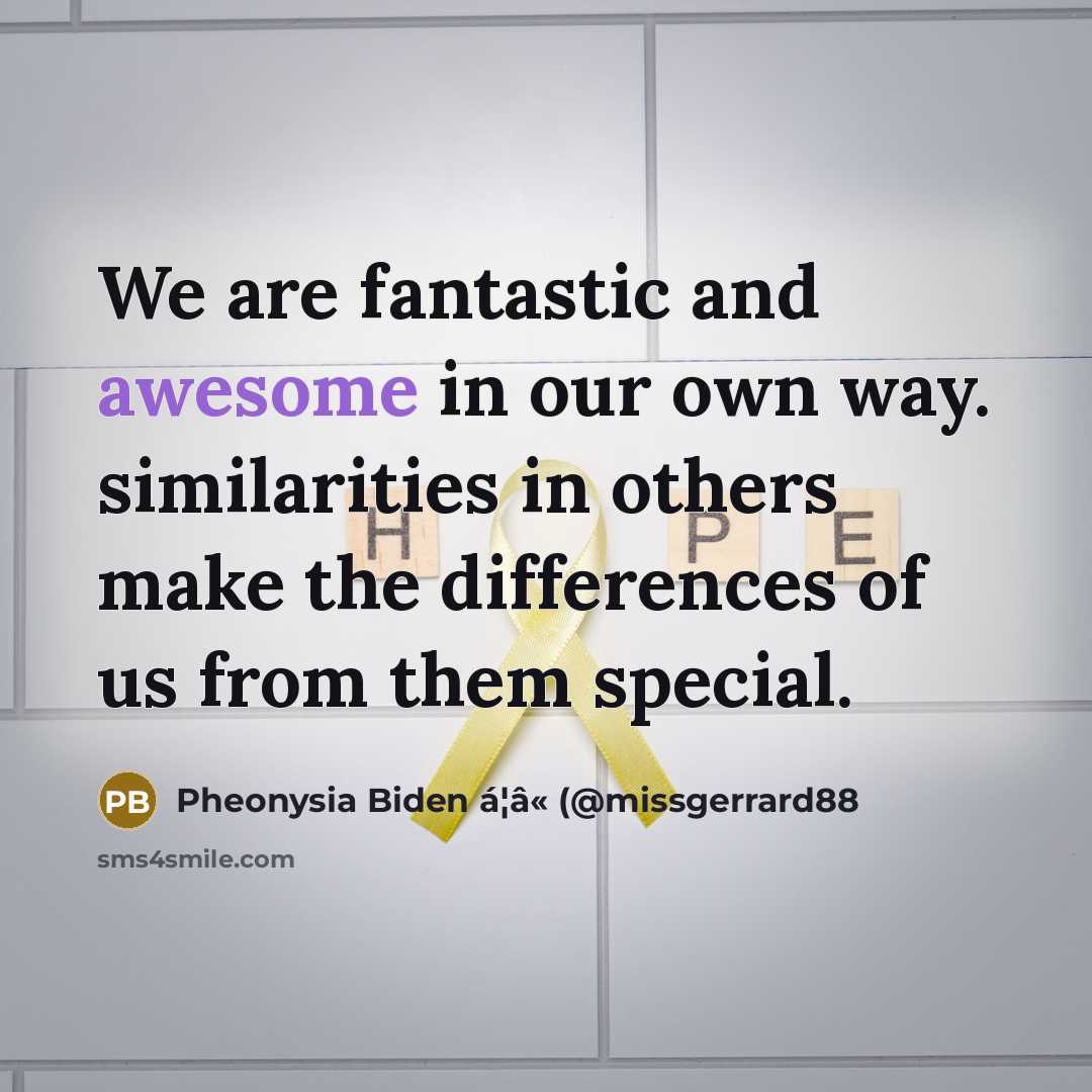 “We are fantastic and awesome in our own way. similarities…” quote by Pheonysia Biden á¦â« (@missgerrard88