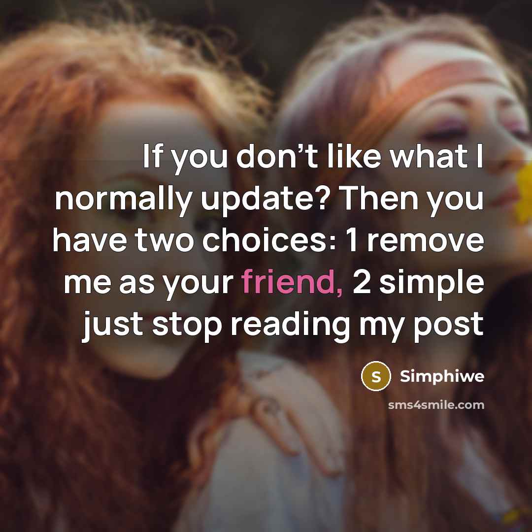 “If you don't like what I normally update? Then you…” quote by Simphiwe