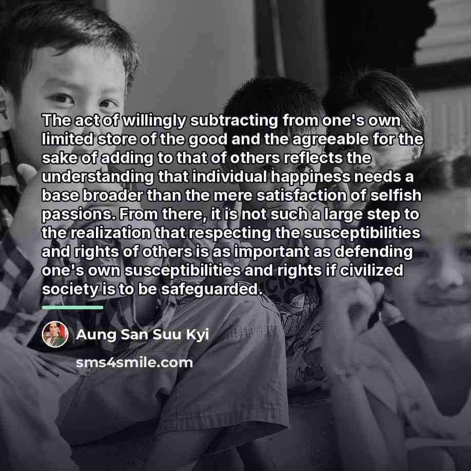 “The act of willingly subtracting from one's own limited store…” quote by Aung San Suu Kyi
