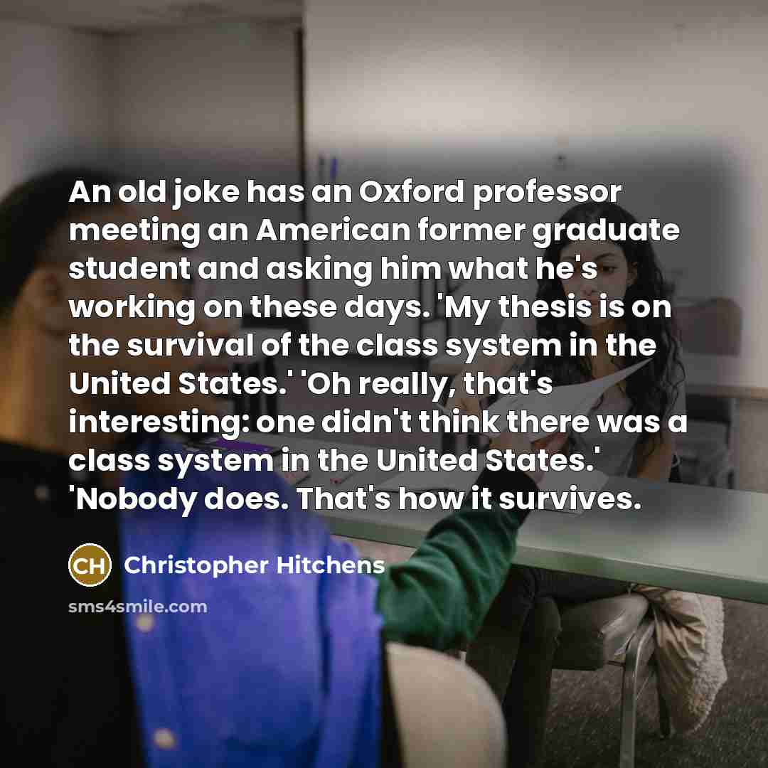 “An old joke has an Oxford professor meeting an American…” quote by Christopher Hitchens