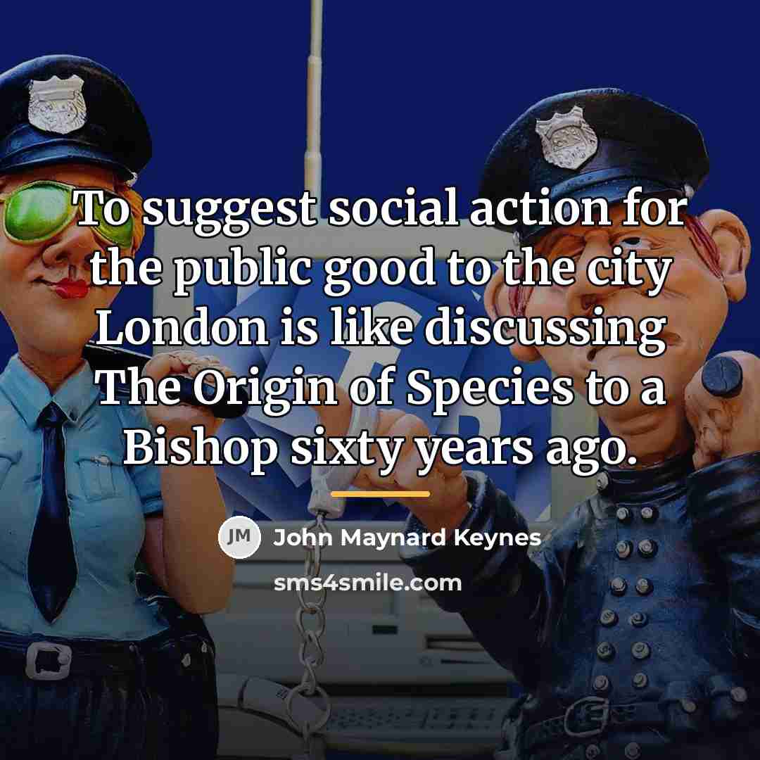 “To suggest social action for the public good to the…” quote by John Maynard Keynes