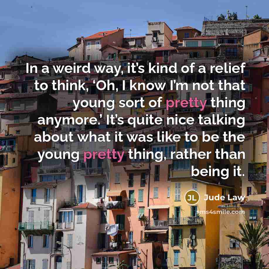 “In a weird way, it’s kind of a relief to…” quote by Jude Law
