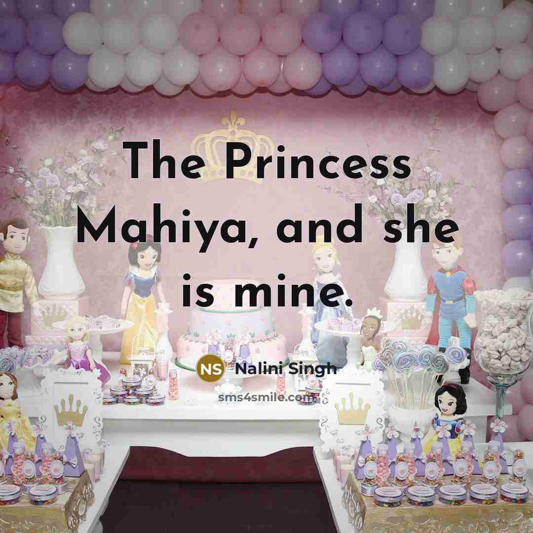 “The Princess Mahiya, and she is mine.…” quote by Nalini Singh