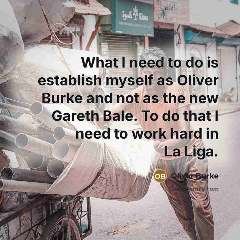 “What I need to do is establish myself as Oliver…” quote by Oliver Burke