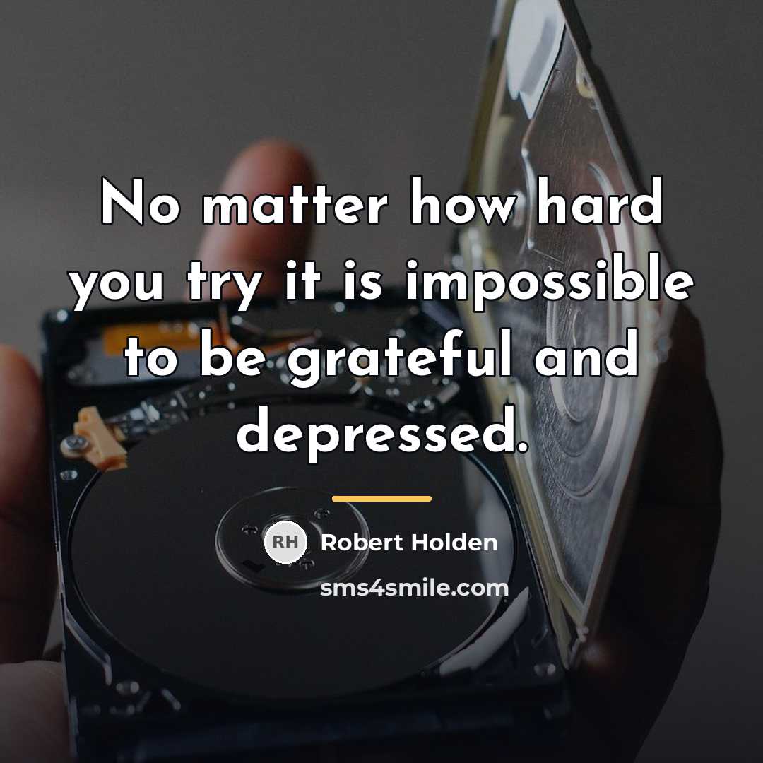 “No matter how hard you try it is impossible to…” quote by Robert Holden