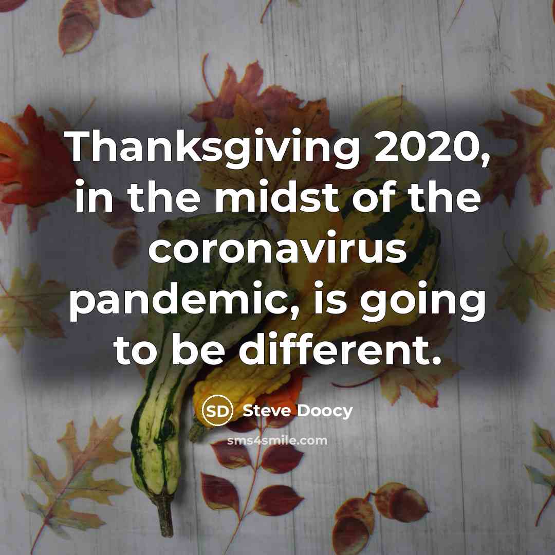 “Thanksgiving 2020, in the midst of the coronavirus pandemic, is…” quote by Steve Doocy