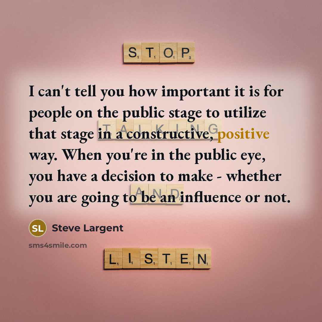 “I can't tell you how important it is for people…” quote by Steve Largent