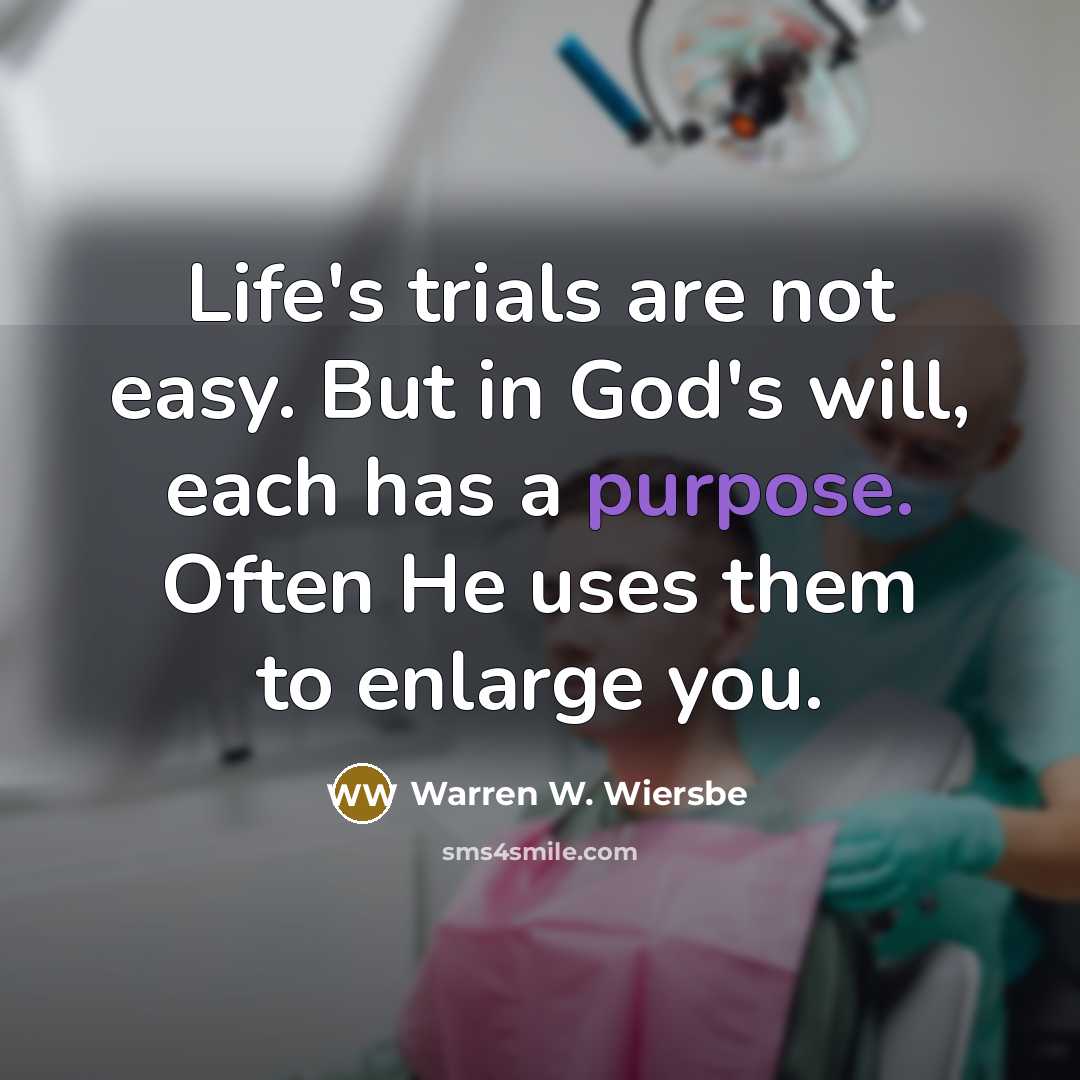 “Life's trials are not easy. But in God's will, each…” quote by Warren W. Wiersbe