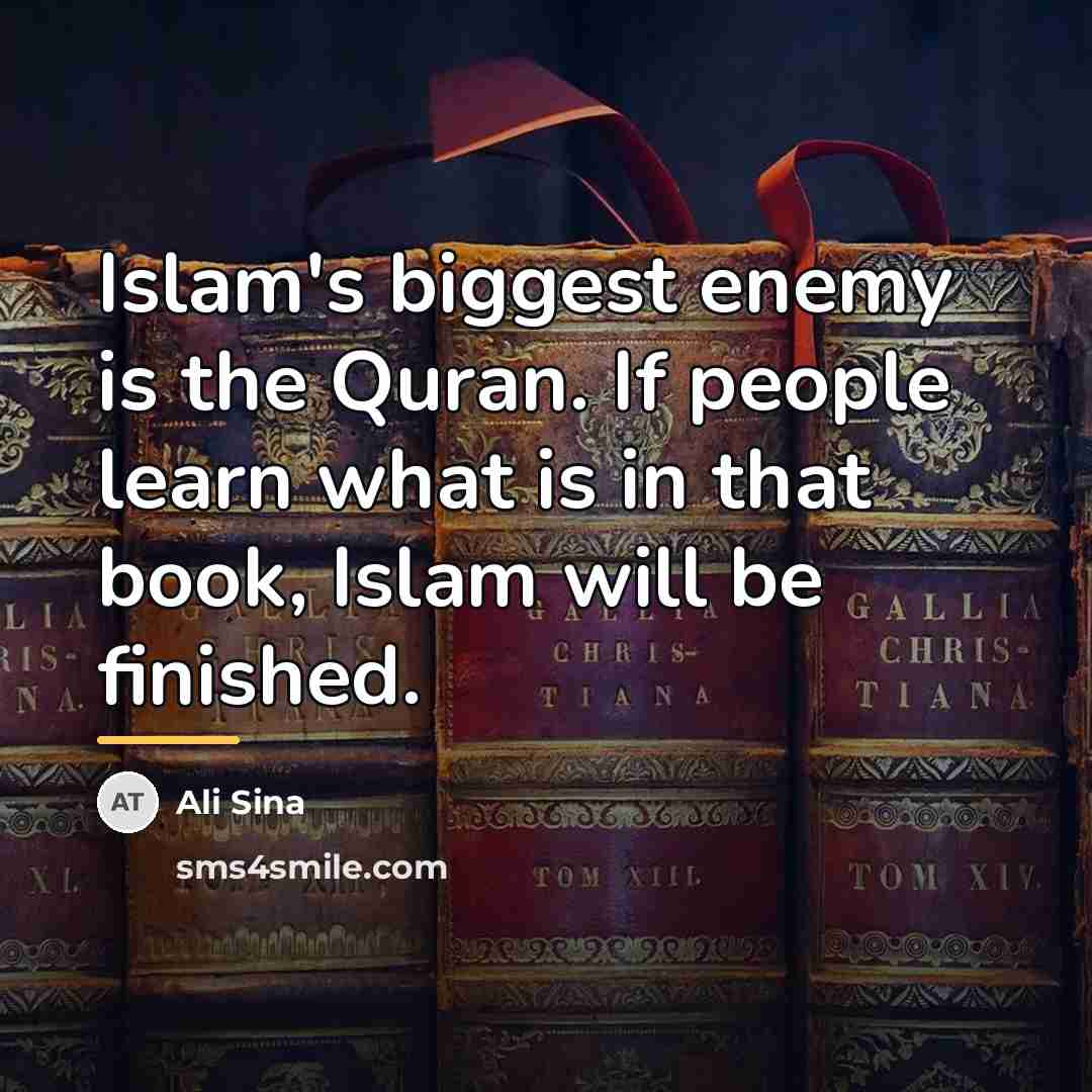 “Islam's biggest enemy is the Quran. If people learn what…” quote by Ali Sina