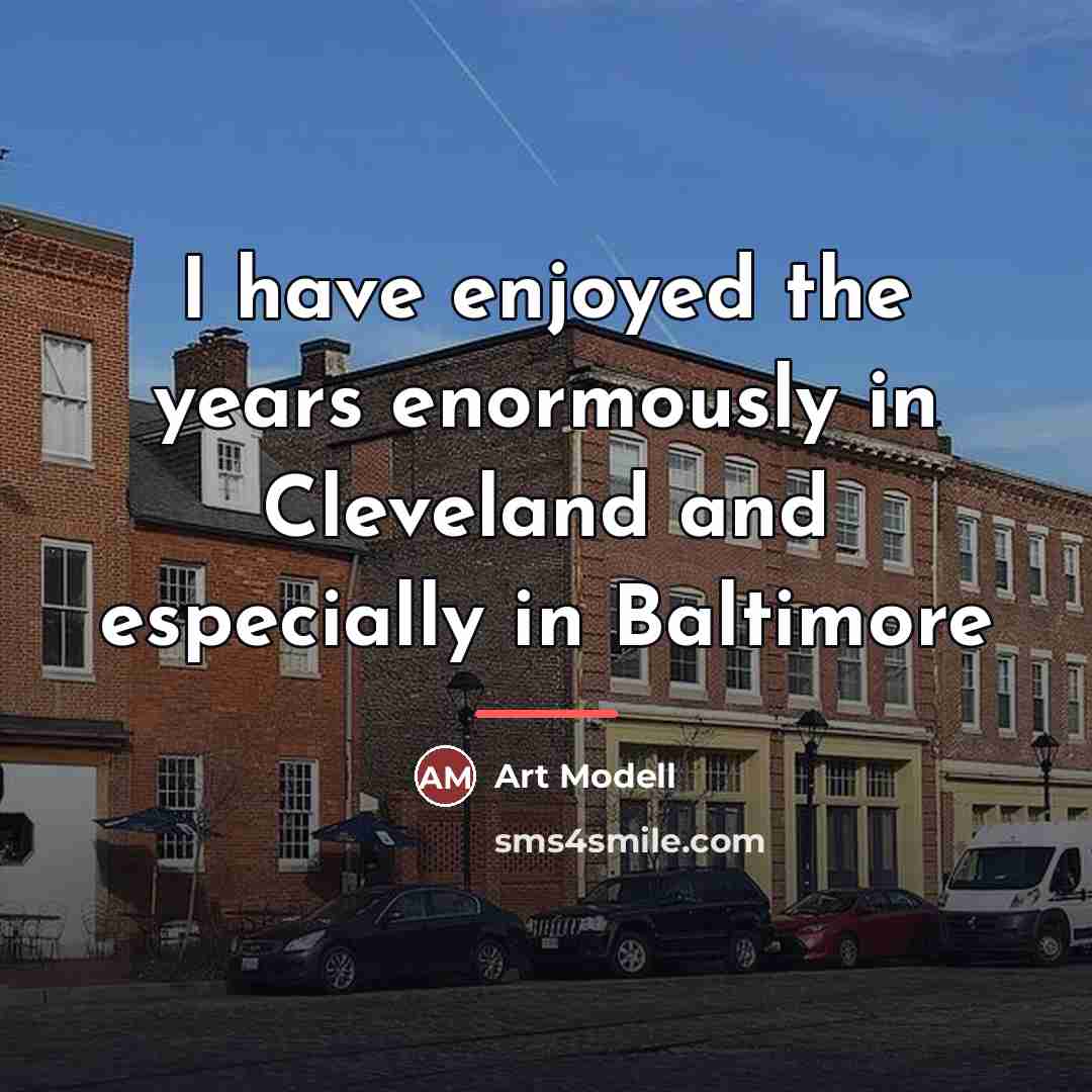 “I have enjoyed the years enormously in Cleveland and especially…” quote by Art Modell