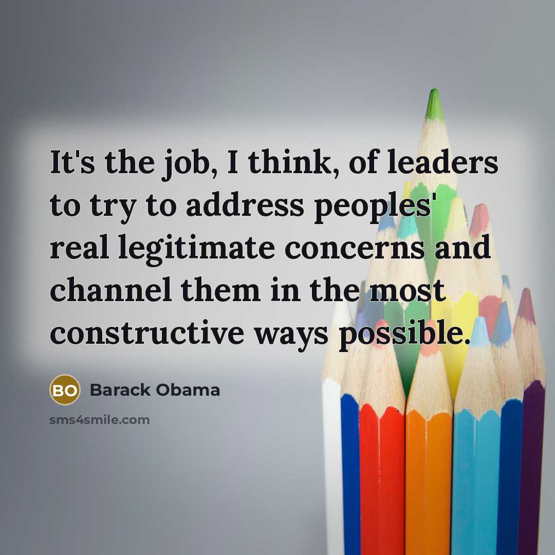 “It's the job, I think, of leaders to try to…” quote by Barack Obama