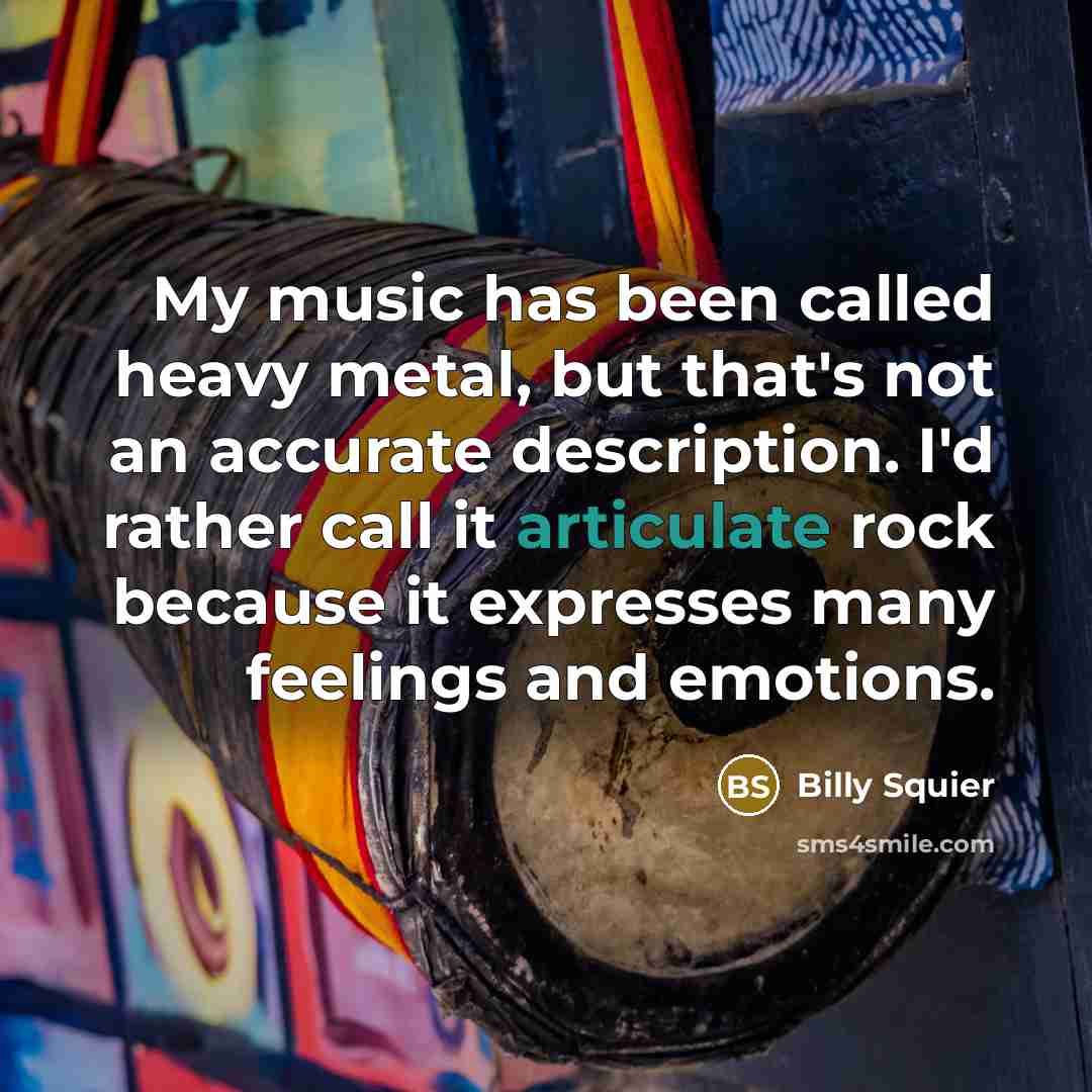 “My music has been called heavy metal, but that's not…” quote by Billy Squier