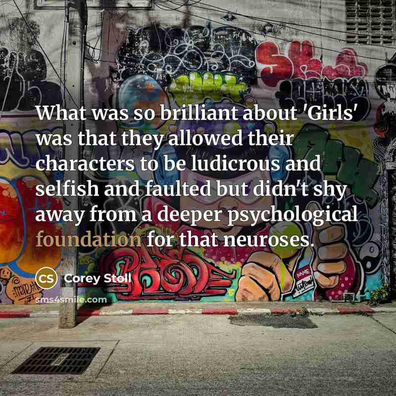 “What was so brilliant about 'Girls' was that they allowed…” quote by Corey Stoll