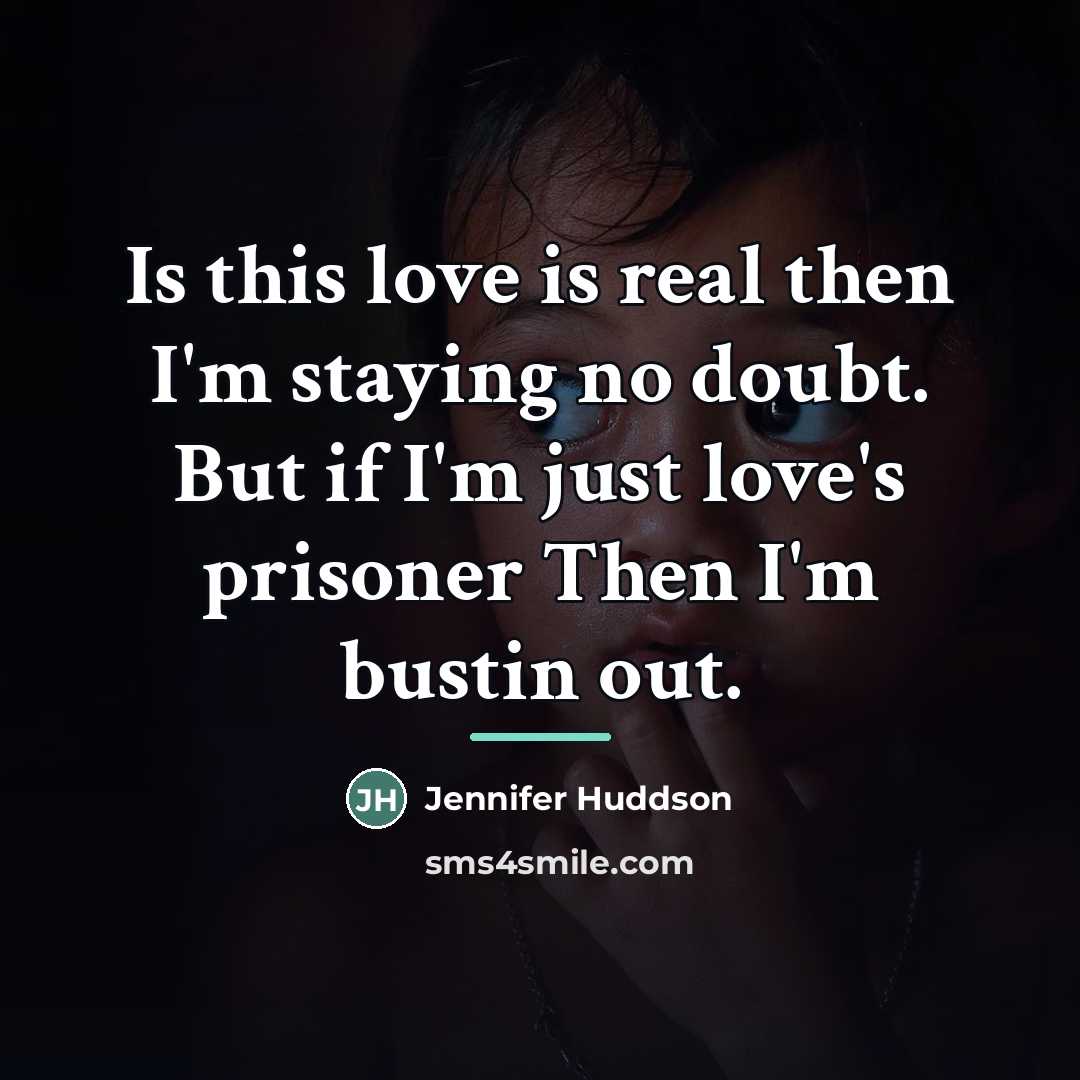 “Is this love is real then I'm staying no doubt.…” quote by Jennifer Huddson