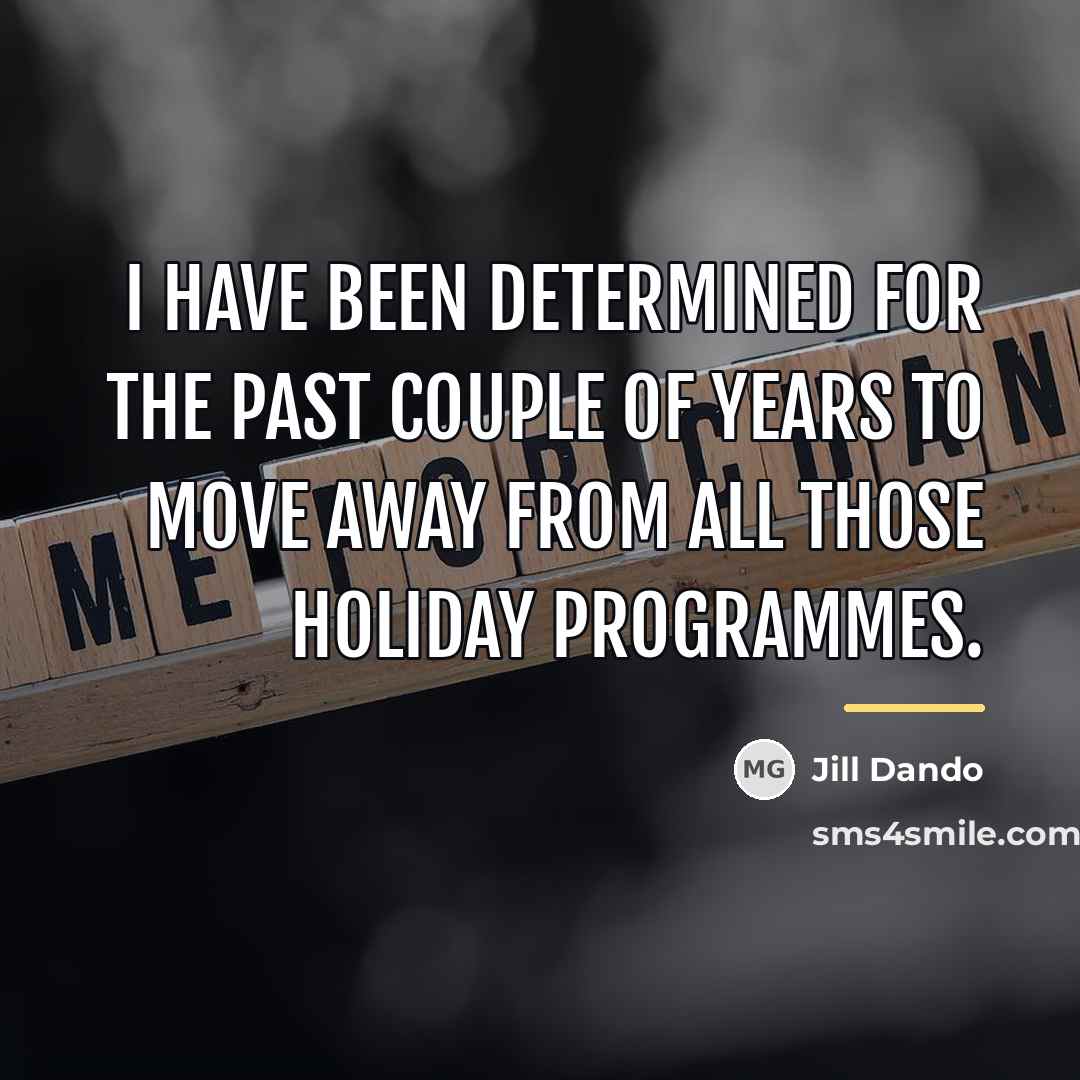“I have been determined for the past couple of years…” quote by Jill Dando