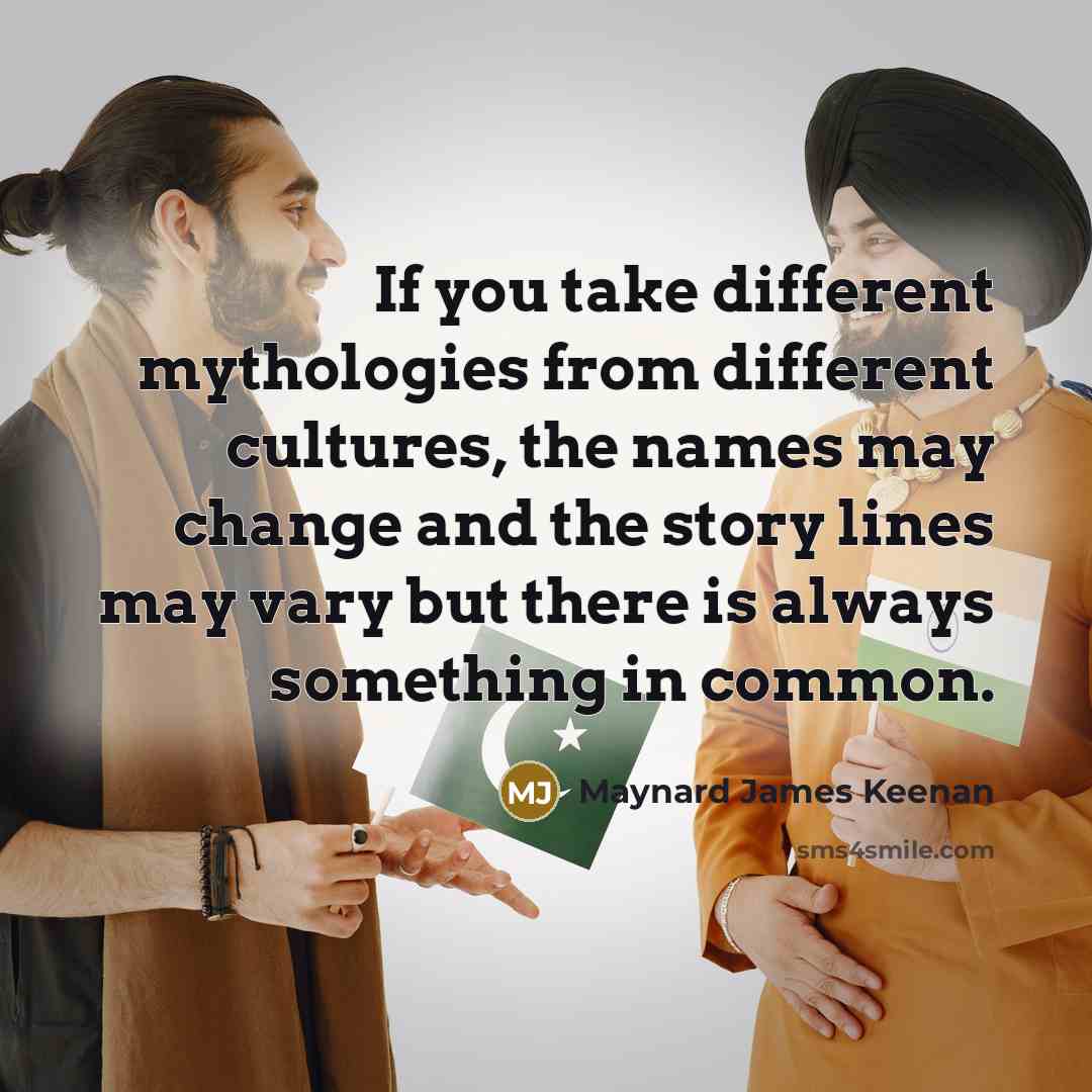 “If you take different mythologies from different cultures, the names…” quote by Maynard James Keenan