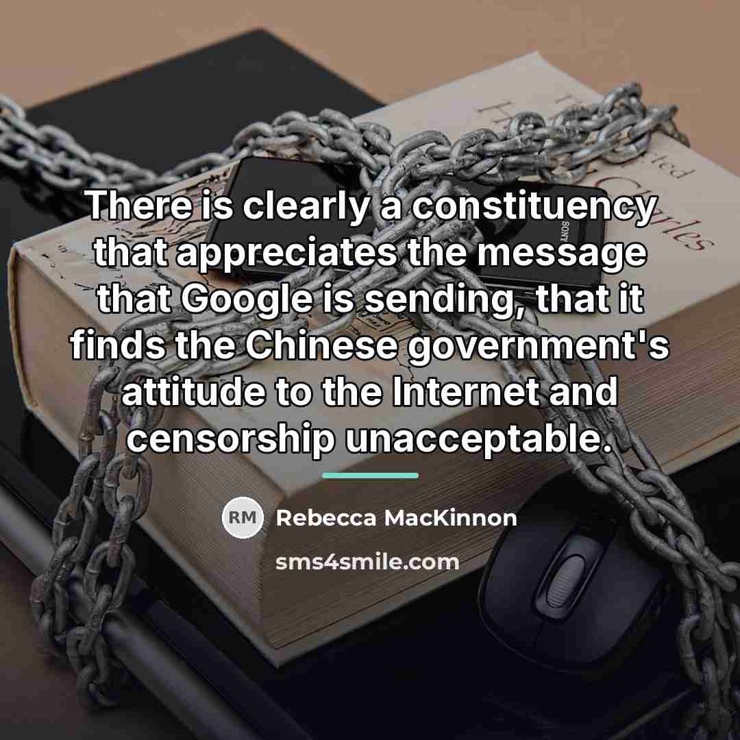 “There is clearly a constituency that appreciates the message that…” quote by Rebecca MacKinnon