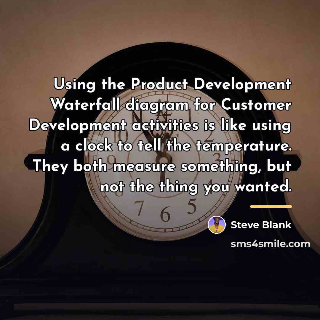 “Using the Product Development Waterfall diagram for Customer Development activities…” quote by Steve Blank
