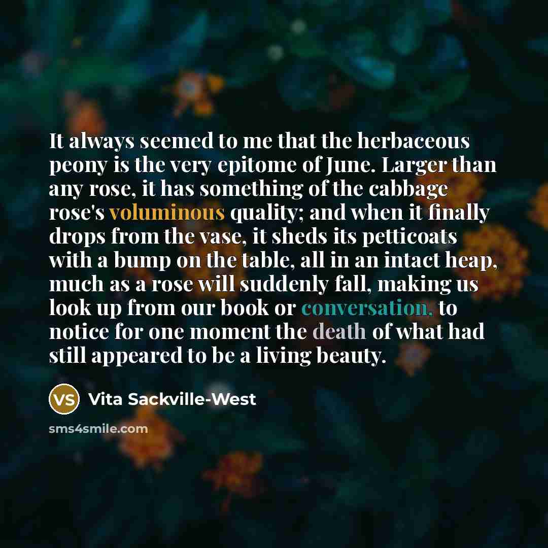 “It always seemed to me that the herbaceous peony is…” quote by Vita Sackville-West