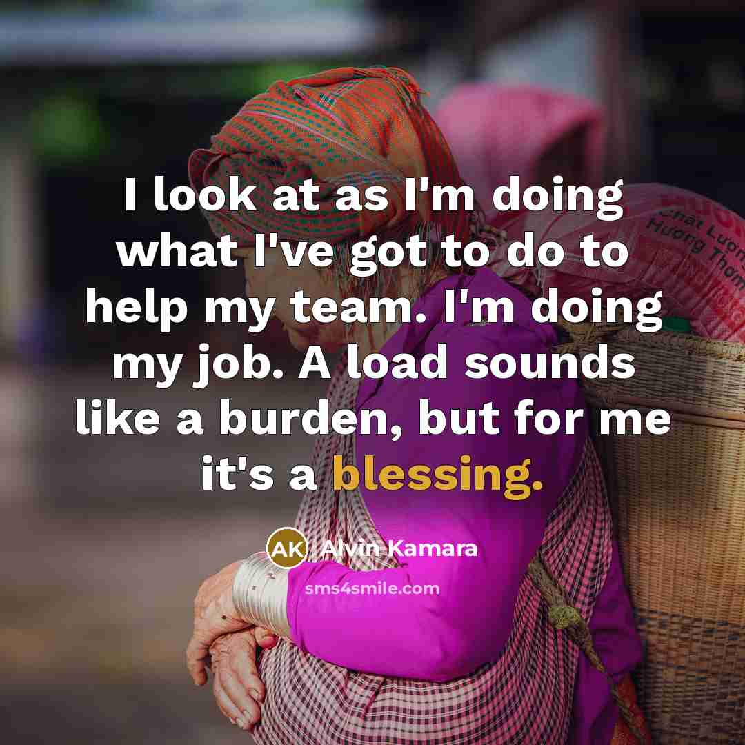 “I look at as I'm doing what I've got to…” quote by Alvin Kamara
