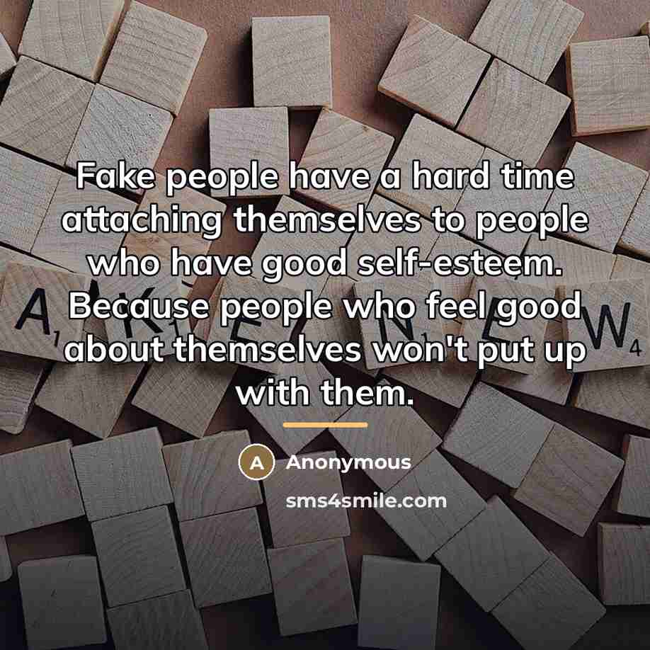 “Fake people have a hard time attaching themselves to people…” quote by Anonymous