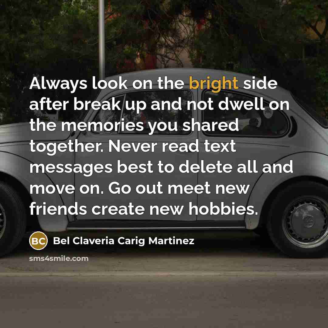“Always look on the bright side after break up and…” quote by Bel Claveria Carig Martinez