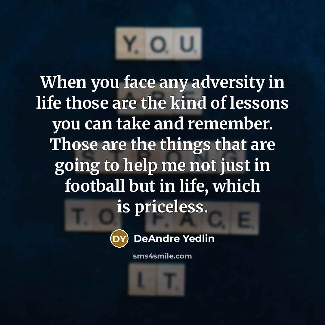“When you face any adversity in life those are the…” quote by DeAndre Yedlin