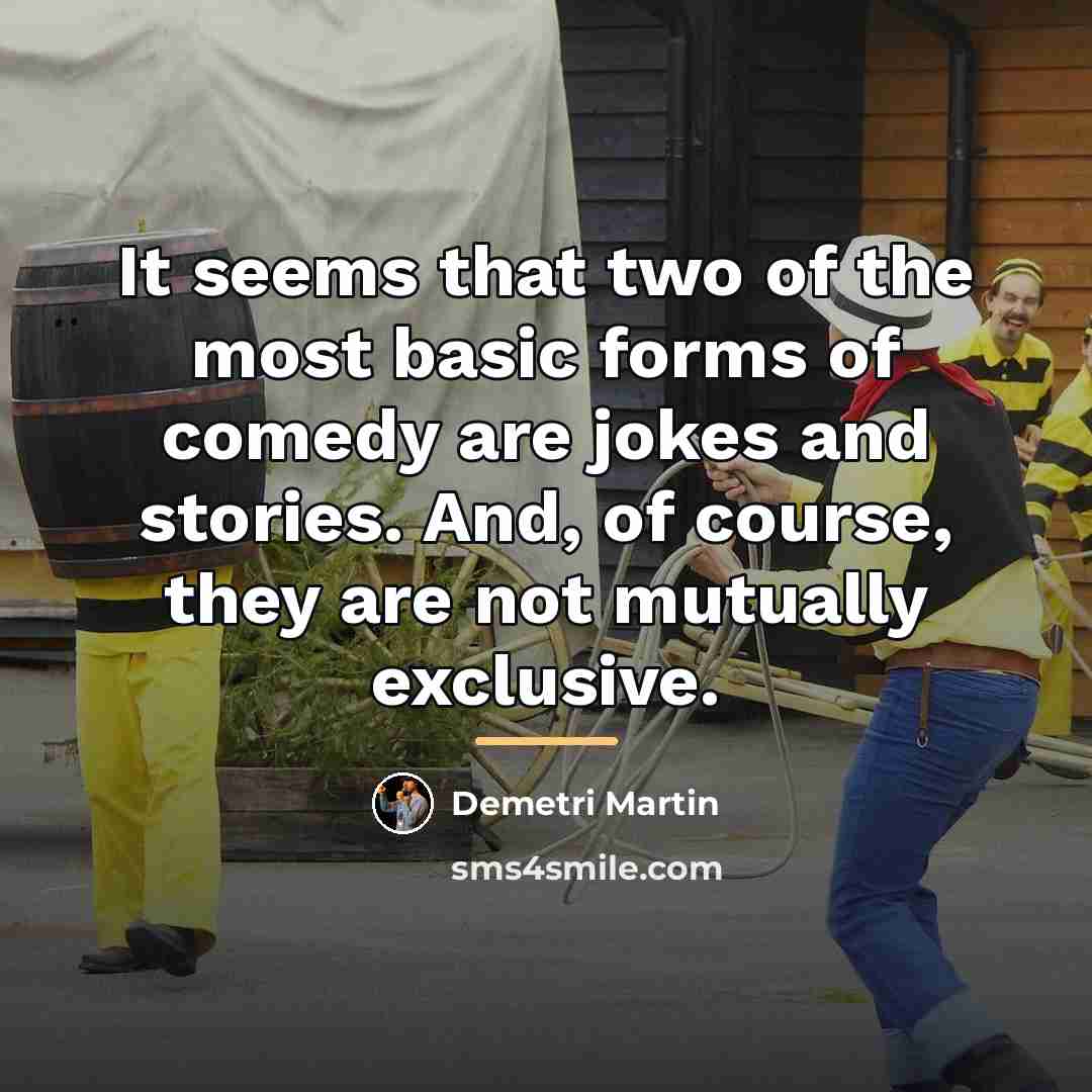 “It seems that two of the most basic forms of…” quote by Demetri Martin