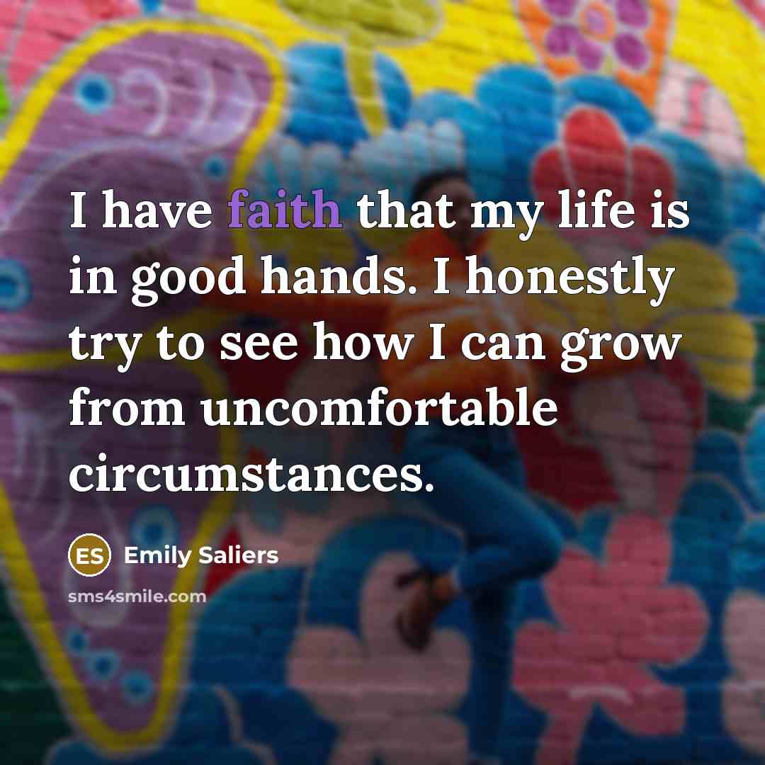 “I have faith that my life is in good hands.…” quote by Emily Saliers