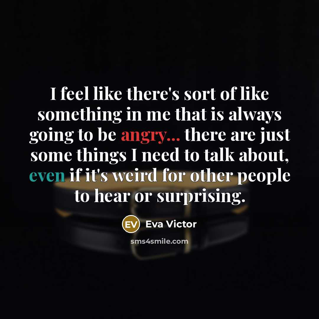 “I feel like there's sort of like something in me…” quote by Eva Victor