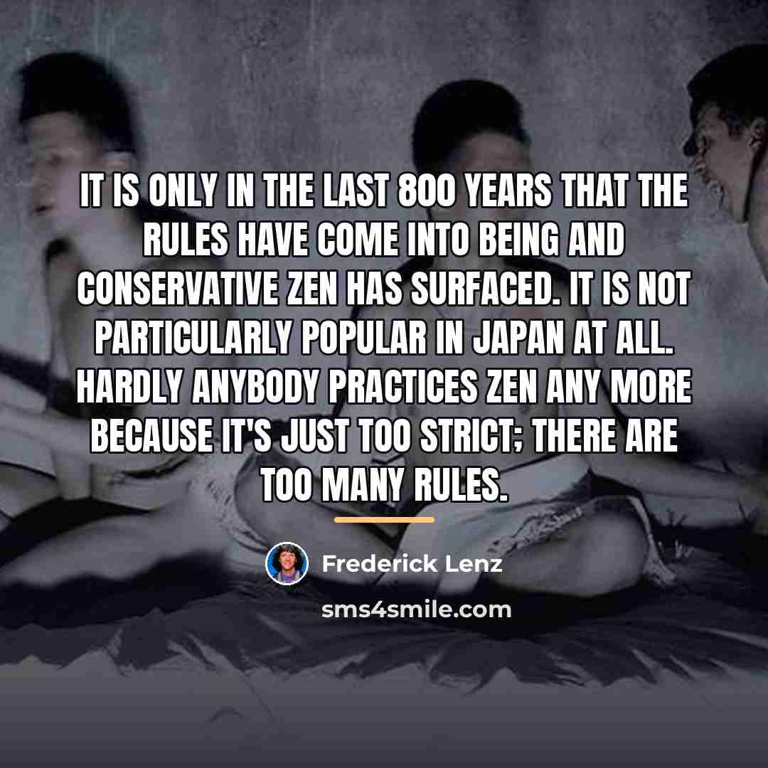 “It is only in the last 800 years that the…” quote by Frederick Lenz