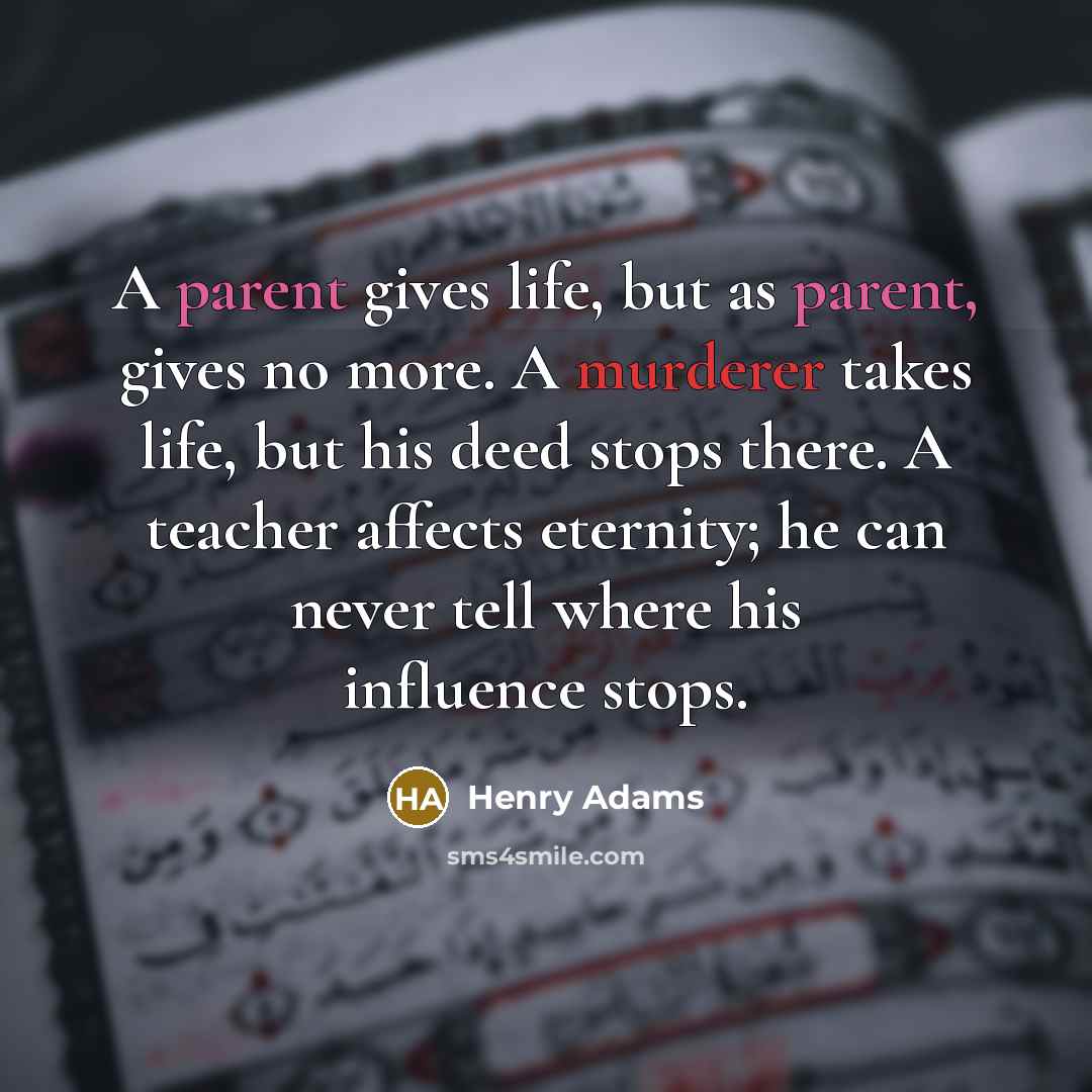 “A parent gives life, but as parent, gives no more.…” quote by Henry Adams