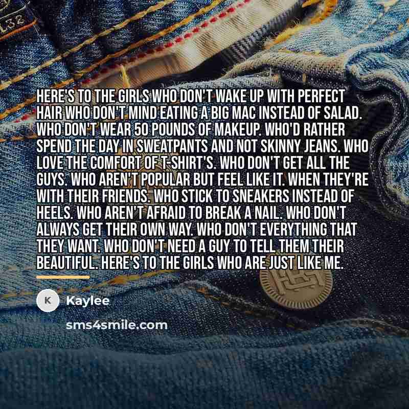 “Here's to the girls who don't wake up with perfect…” quote by Kaylee