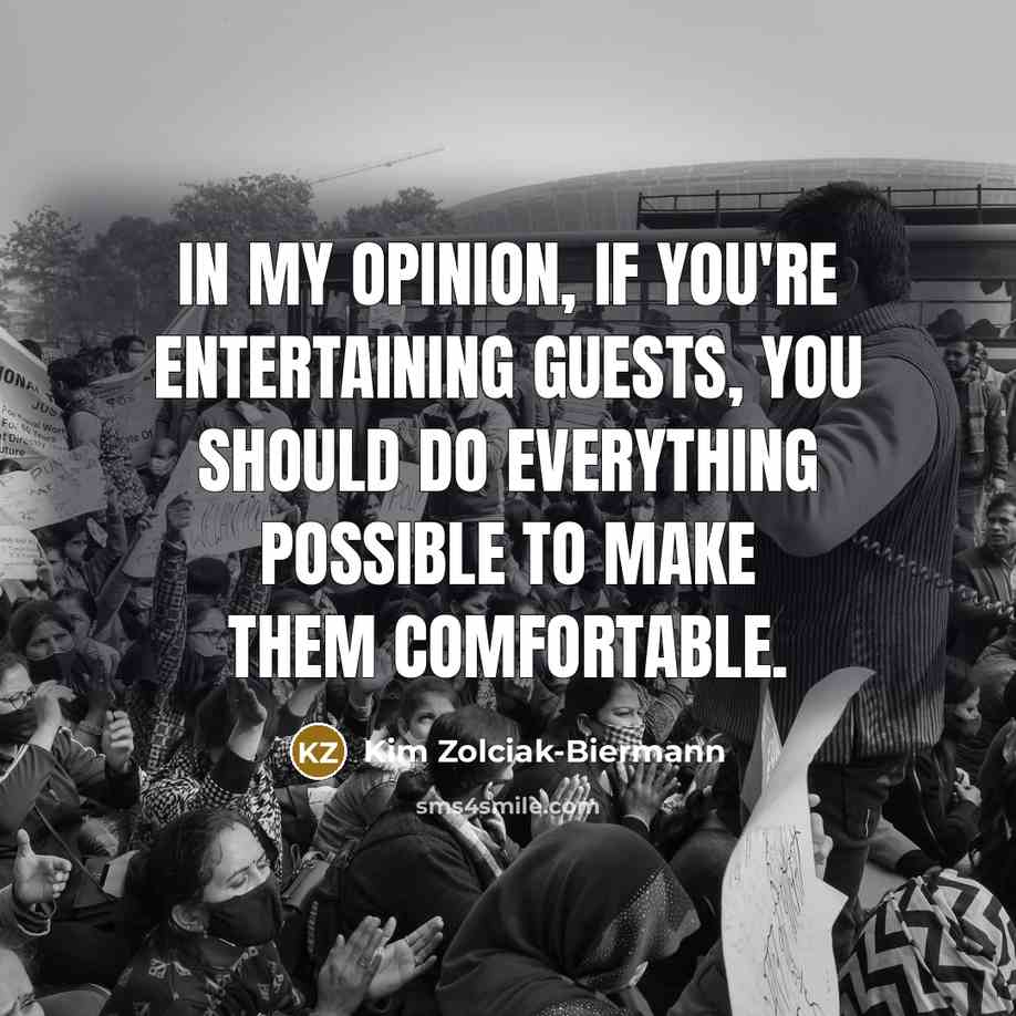 “In my opinion, if you're entertaining guests, you should do…” quote by Kim Zolciak-Biermann