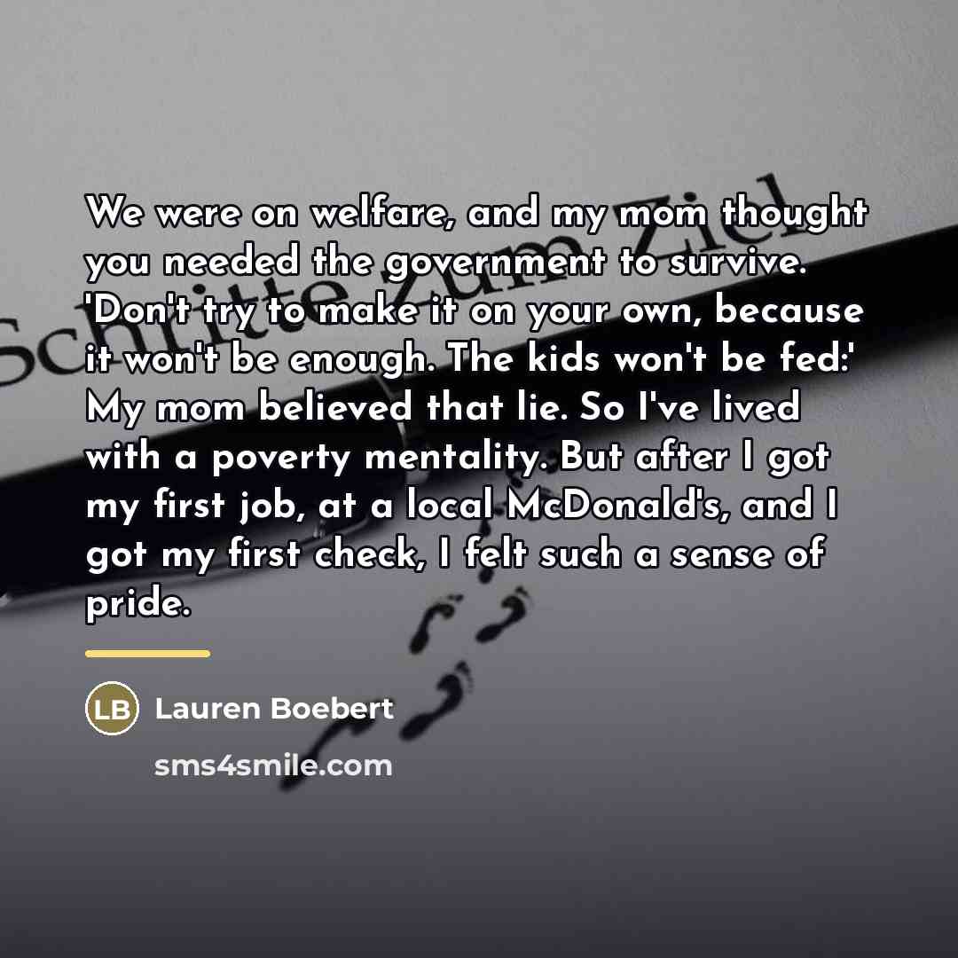“We were on welfare, and my mom thought you needed…” quote by Lauren Boebert