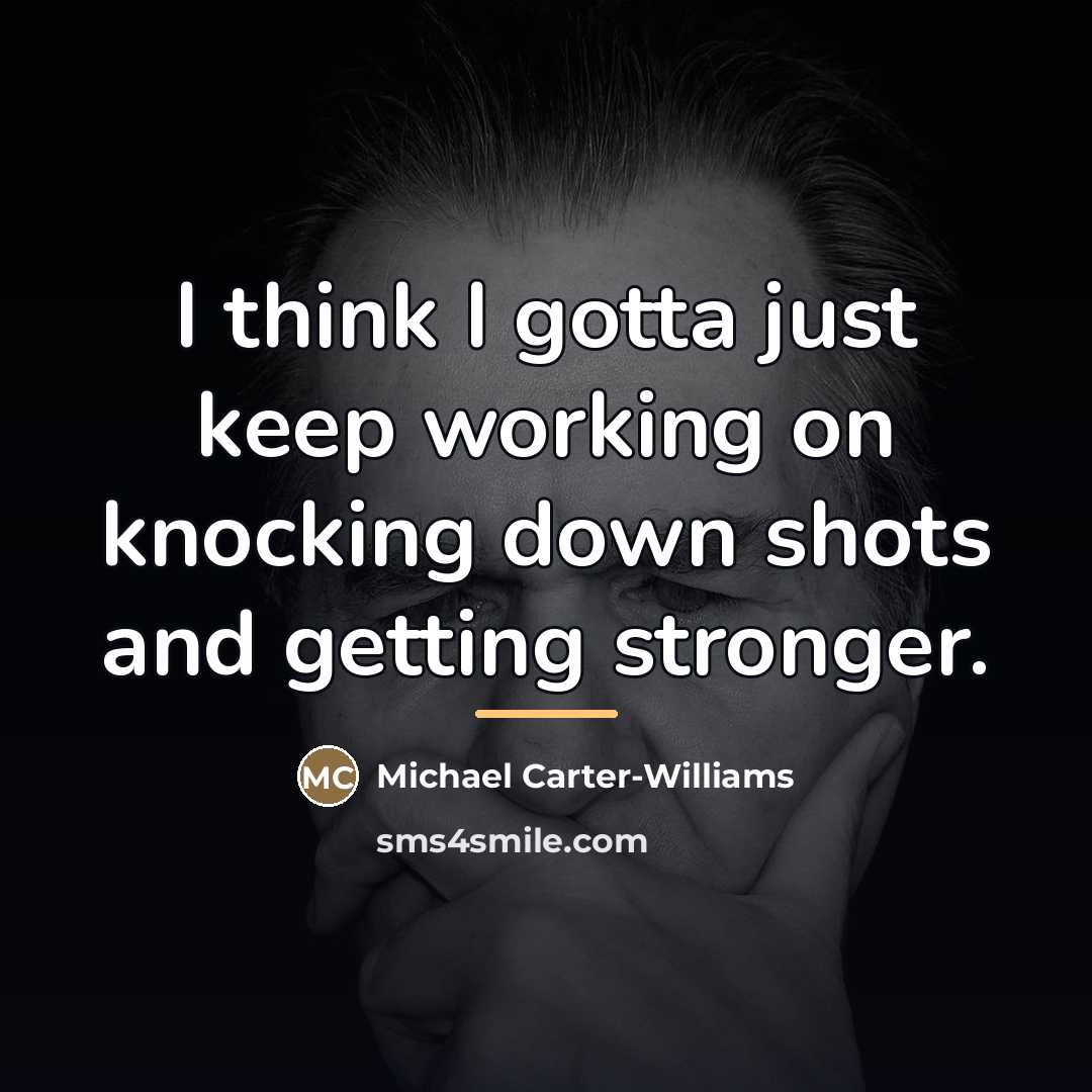 “I think I gotta just keep working on knocking down…” quote by Michael Carter-Williams