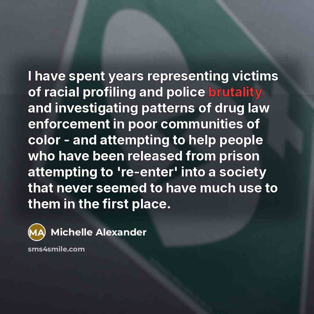 “I have spent years representing victims of racial profiling and…” quote by Michelle Alexander
