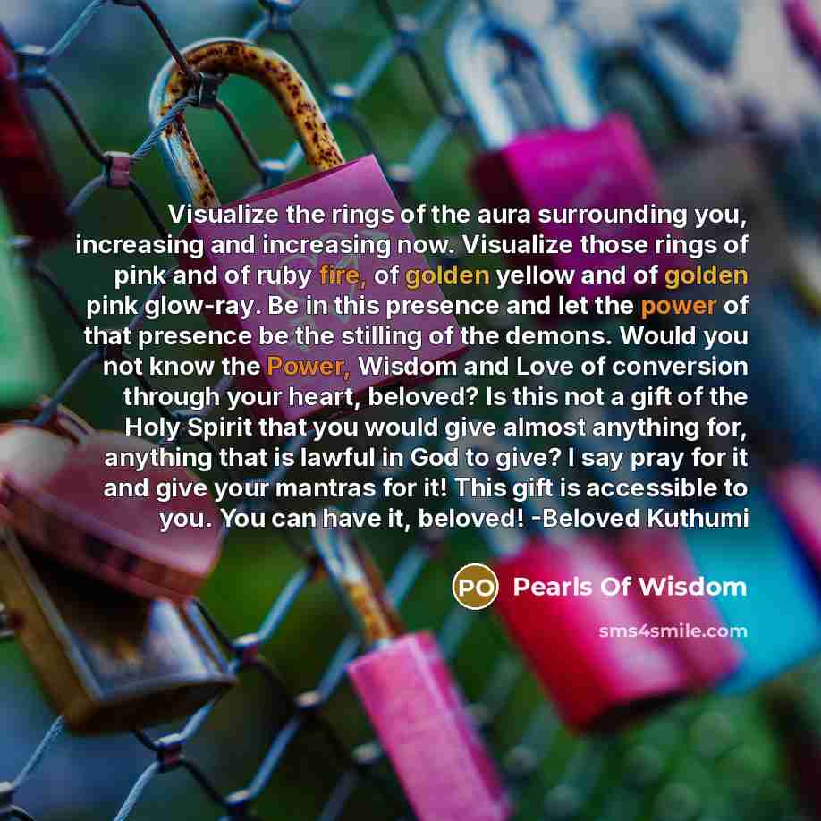 “Visualize the rings of the aura surrounding you, increasing and…” quote by Pearls Of Wisdom